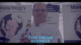 Thinking of starting a business? Here are 7 benefits to consider before taking the plunge. Mama Hogg's Dressing. Chef Dream Business