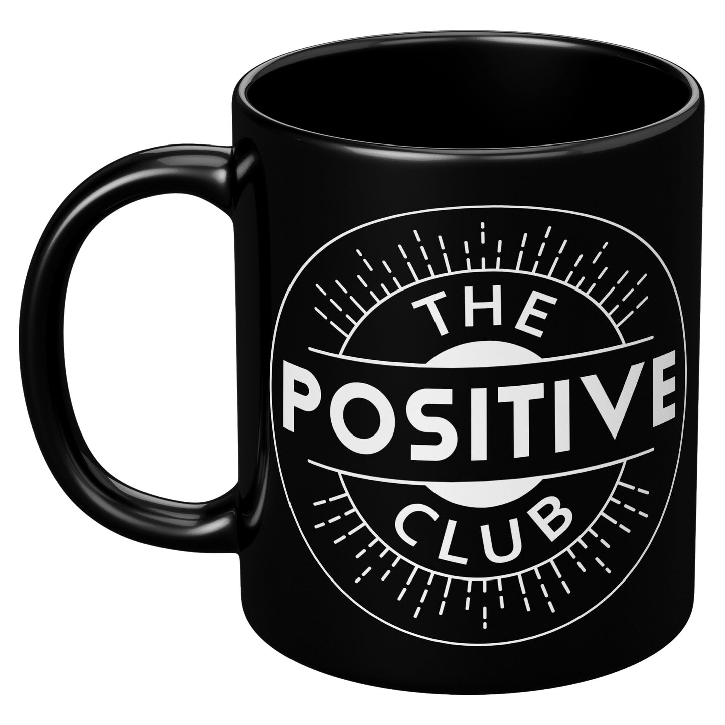 11oz Black Mug White Logo The Positive Club ( Free Shipping )