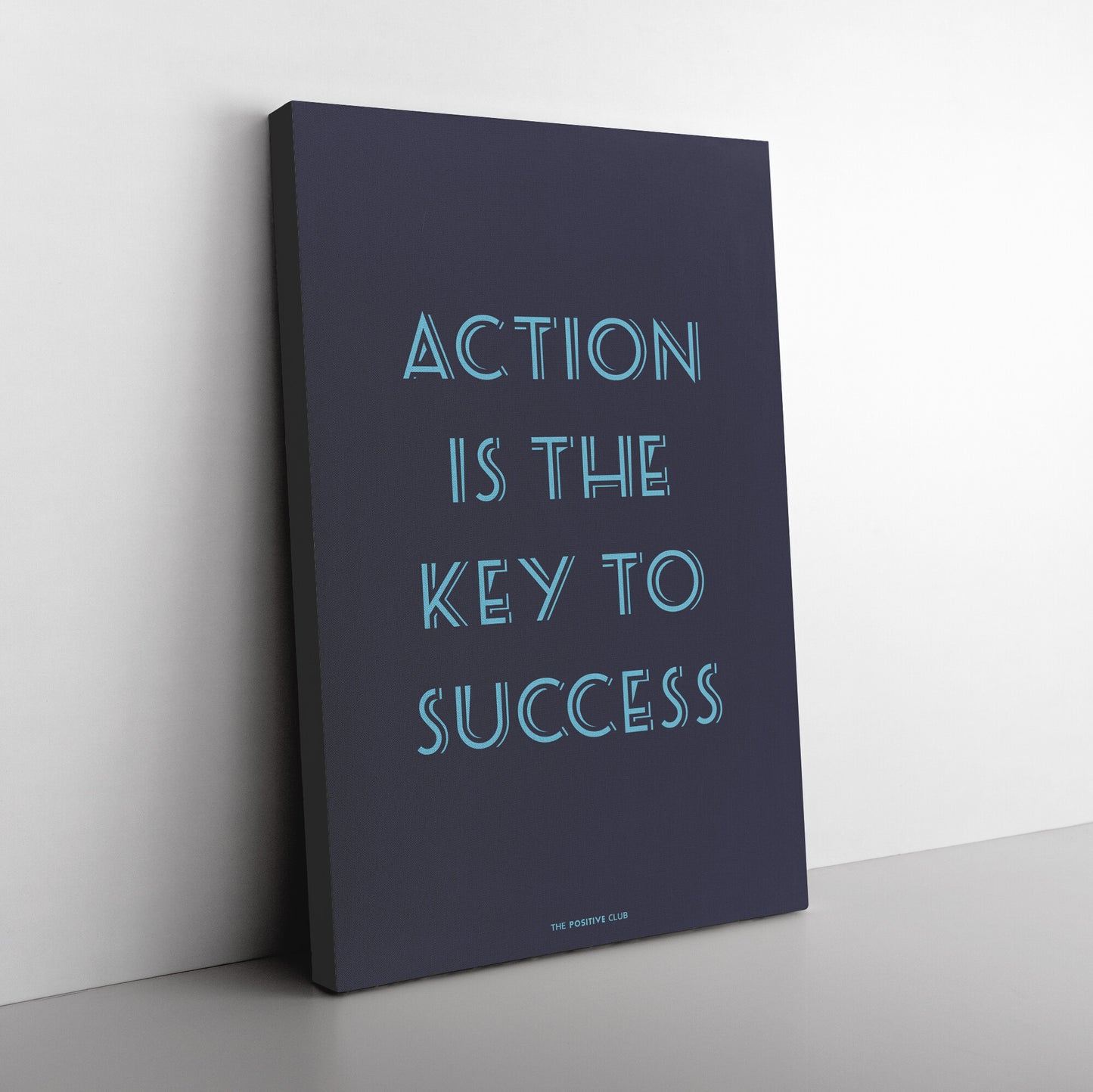 ACTION IS THE KEY TO SUCCESS