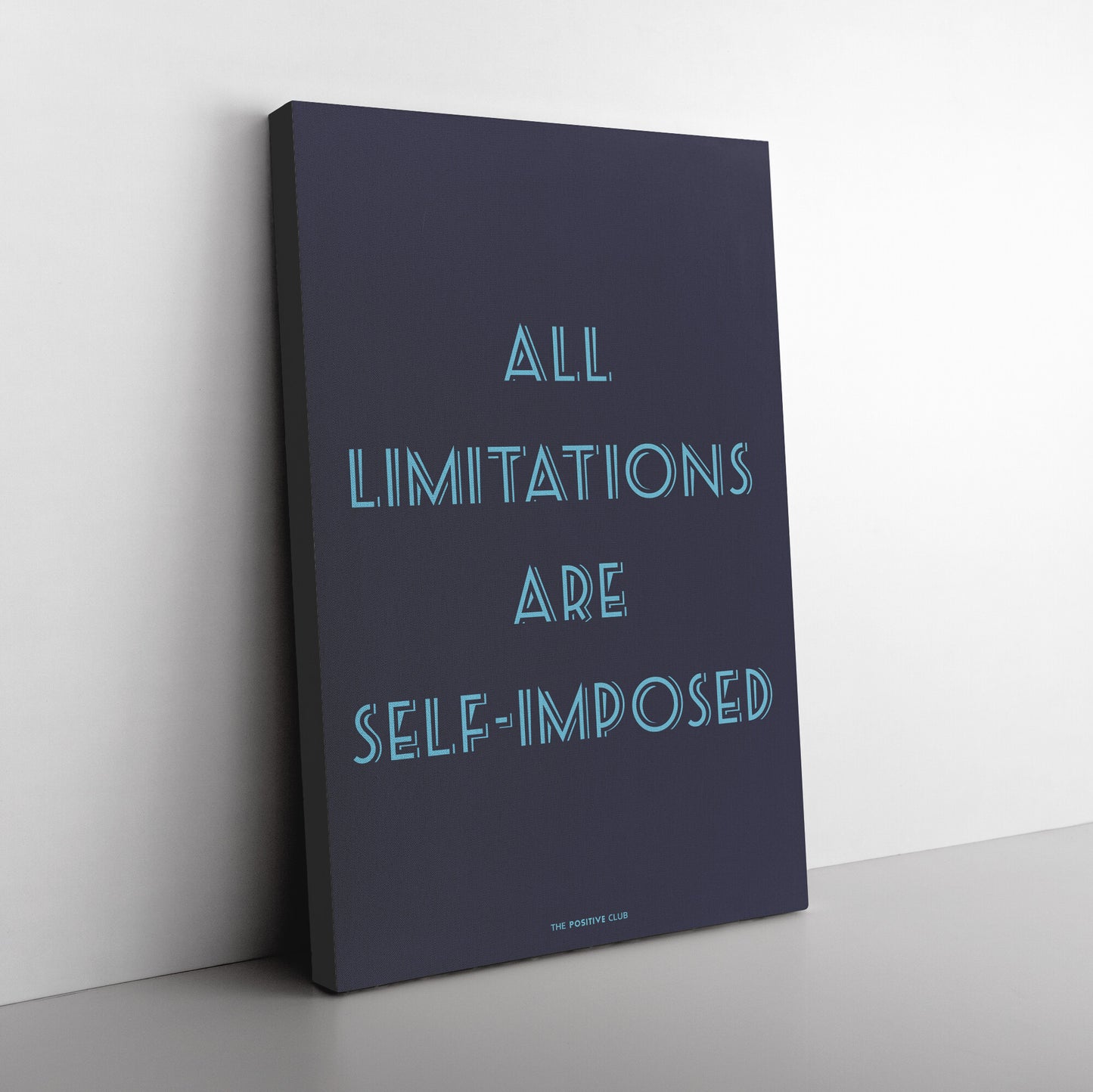 ALL LIMITATIONS ARE SELF-IMPOSED