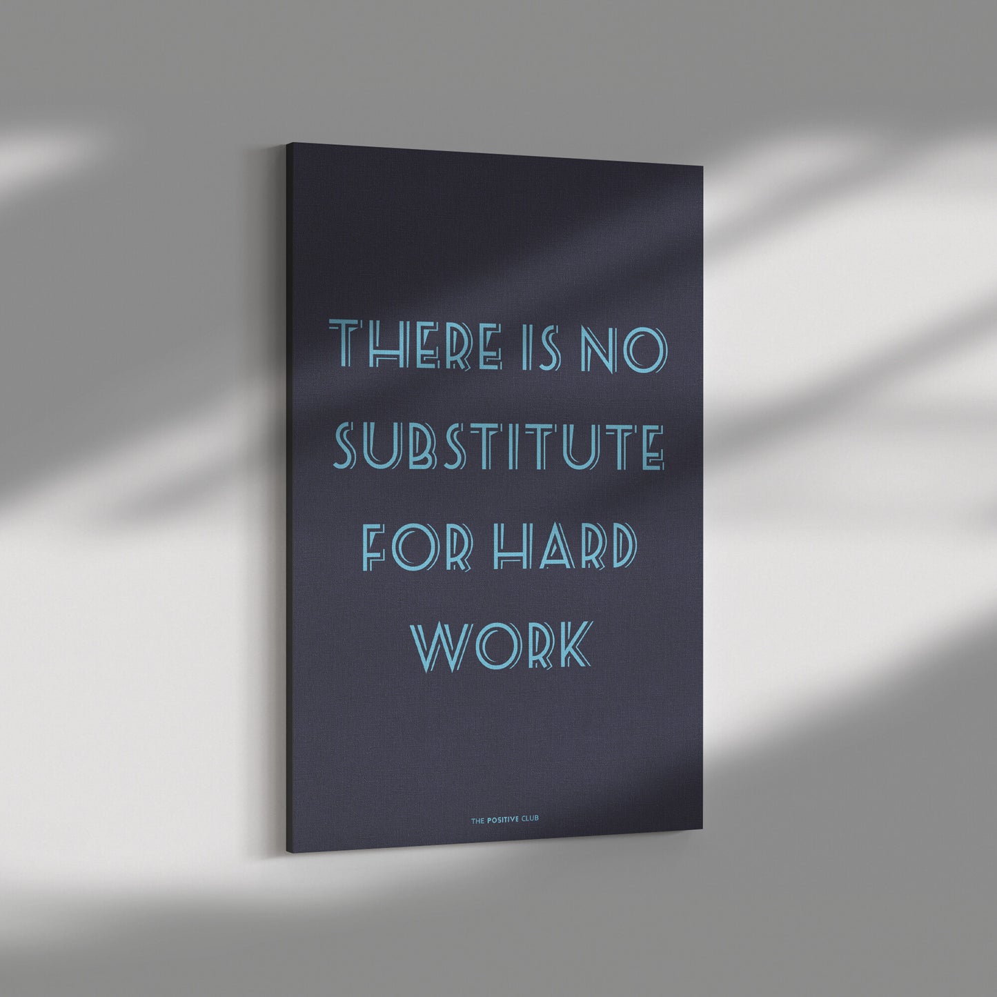 THERE IS NO SUBSTITUTE FOR HARD WORK